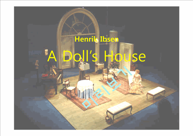 A Dolls House   (1 )